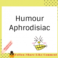 Humour - Aphrodisiac